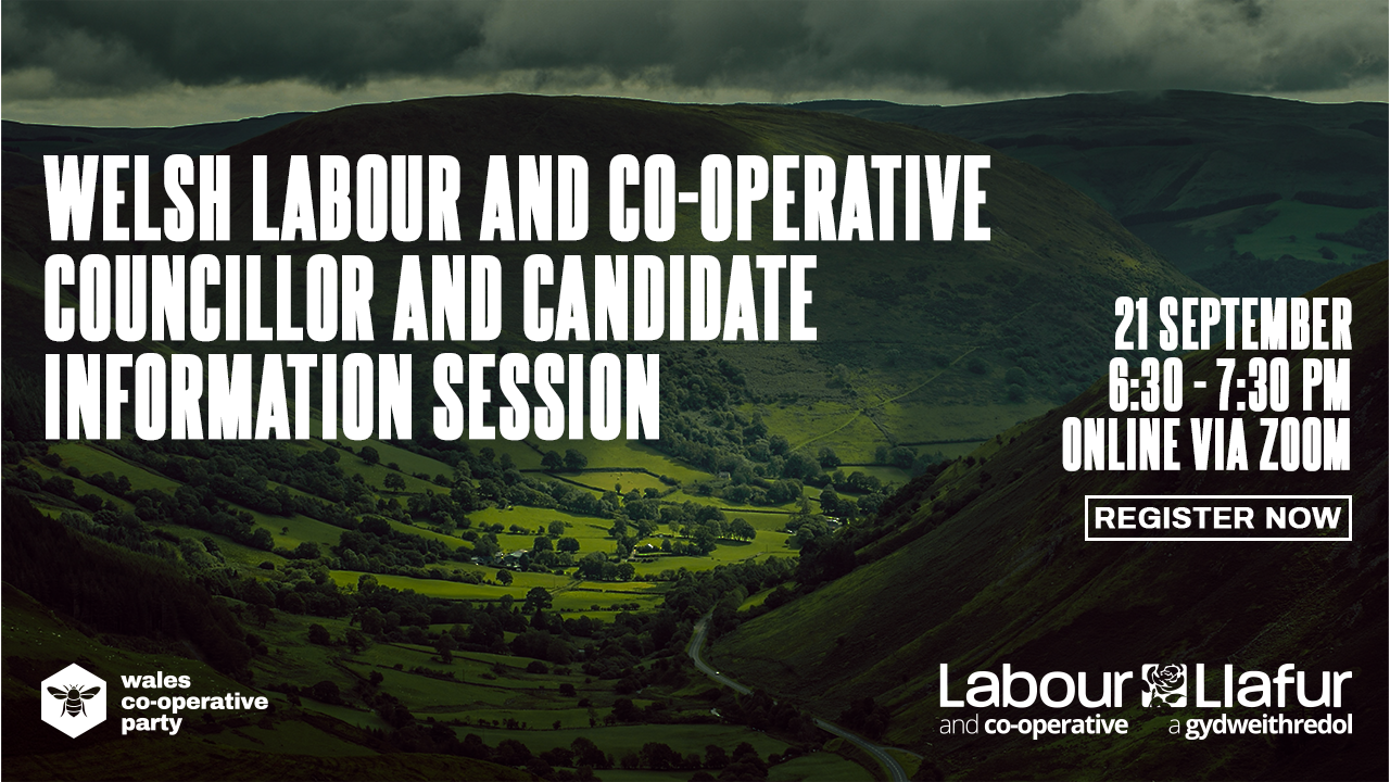 Welsh Labour and Co-operative - Councillor and candidate information session